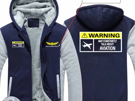 Warning May Constantly Talk About Aviation Designed Zipped Sweatshirts Supply